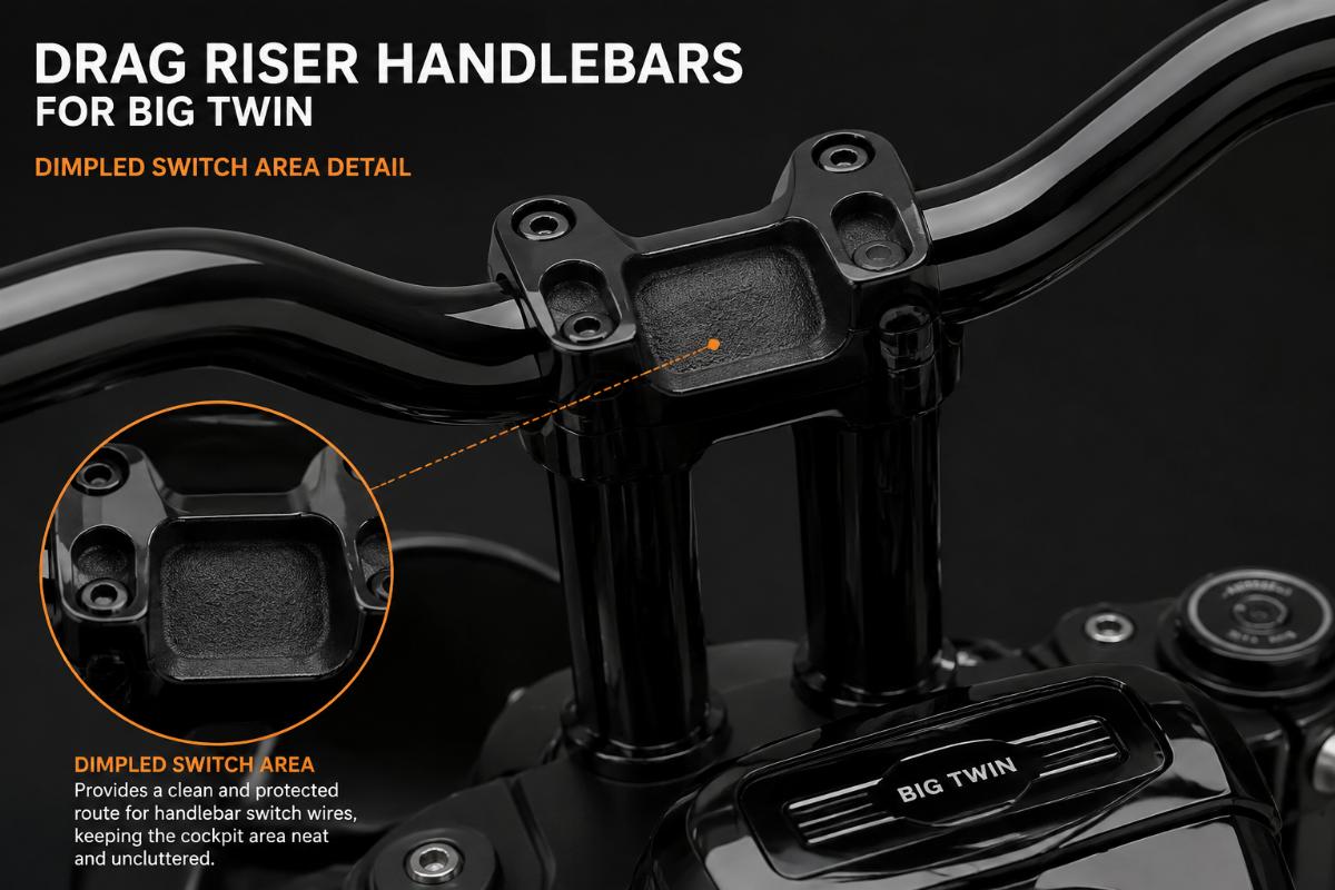 drag riser handlebars for big twin dimpled switch area detail
